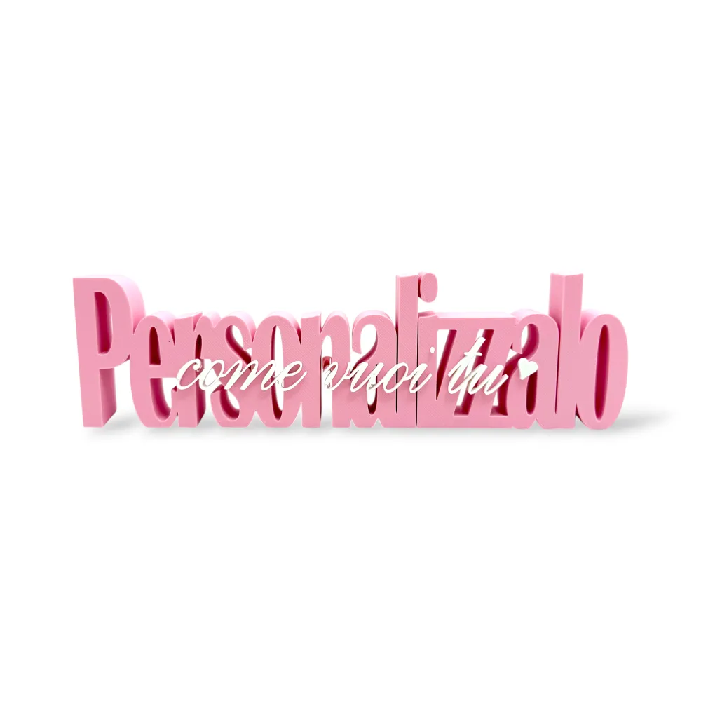 Scritta (stampante 3D) - Scritta PERSONALIZZALO COME VUOI